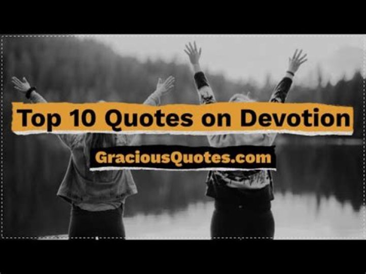 49 Quotes About Love and Devotion